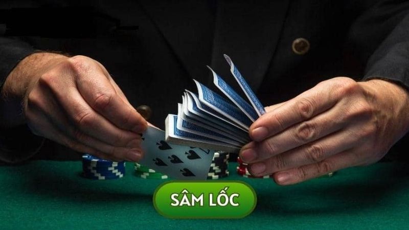 cách chơi bài Sâm Lốc